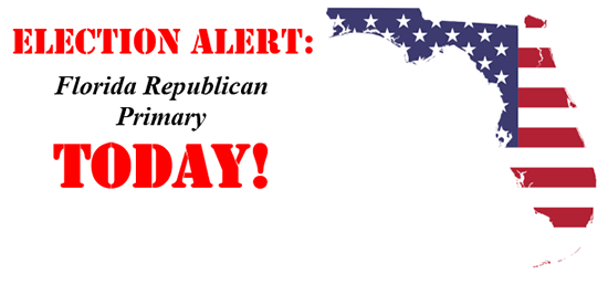 Election Alert: Florida Republican Primary Today!